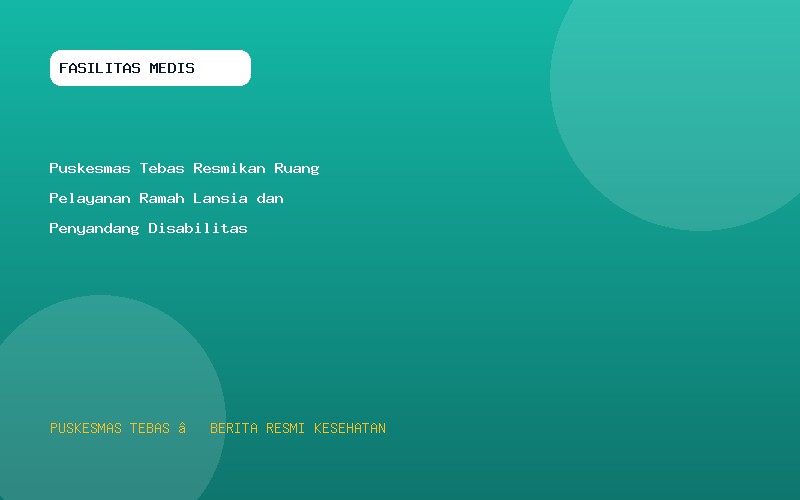 Puskesmas Tebas Resmikan Ruang Pelayanan Ramah Lansia dan Penyandang Disabilitas